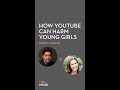 Imran Ahmed: How YouTube Can Harm Young Girls