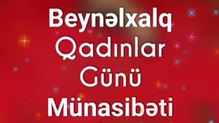 8 Mart Təbrik Videosu 8 Mart Kadınlar Bayramı 8 Mart Bayraminiz Mubarek 2020