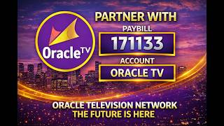 PARTNER WITH US || PAYBILL 171133 ACCOUNT: ORACLETV