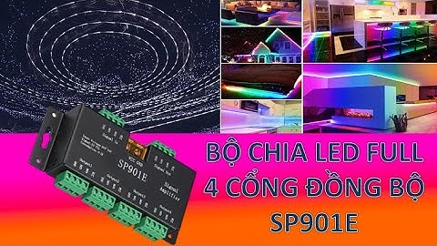 BỘ CHIA LED FULL 4 CỔNG ĐỒNG BỘ SP901E
