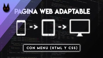 Como Hacer Una Pagina Web Responsive (Adaptable A Dispositivos Móviles) ¡Solo Con HTML y CSS!