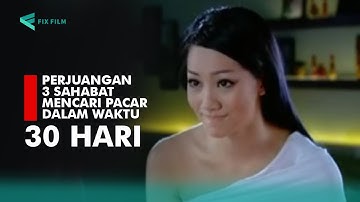 Alur cerita 30 hari mencari cinta | fixfilm