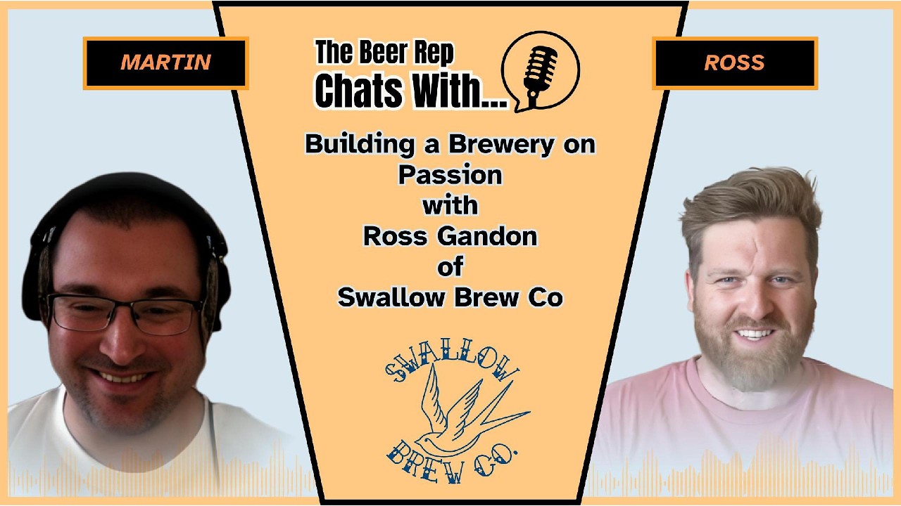 Building a Brewery on Passion with Ross Gandon of Swallow Brew Co