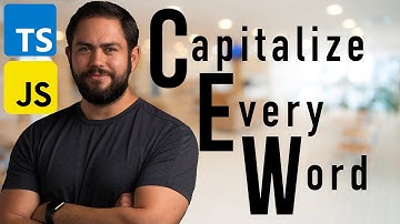 Capitalize Every Word with JavaScript / TypeScript