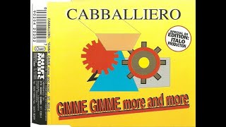 Cabballiero – Gimme Gimme (Maxi Mix) HQ 1994 Eurodance