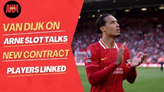 VAN DIJK TALKS ANRE SLOT AND CONTRACT SUMMERVILLE AND TRAFFORD LINKED