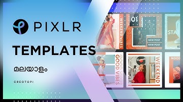 How to Use TEMPLATES in Pixlr  | Tutorial | മലയാളം