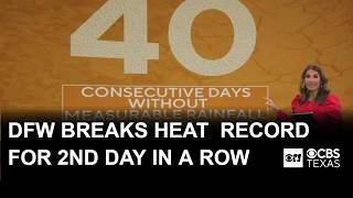 DFW breaks heat record for the second day in a row