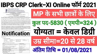 IBPS CRP Clerk-XI notification out |latest MP Govt Jobs for Students |MP all govt job 2021|MP govt