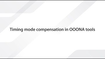 Timing mode compensation in OOONA Tools
