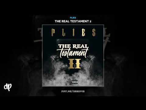 Plies - Don t Ask Feat Yk Osiris [The Real Testament 2]