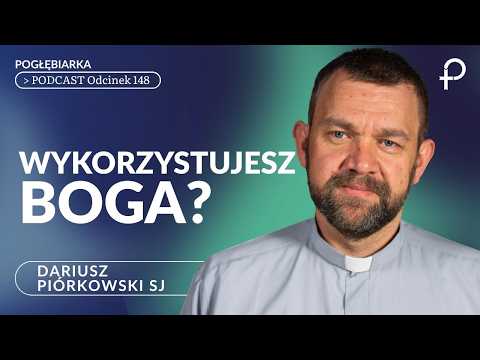 When God Becomes a Tool. And How Easy It Is to Miss It - Dariusz Piórkowski #PODCAST [#148]