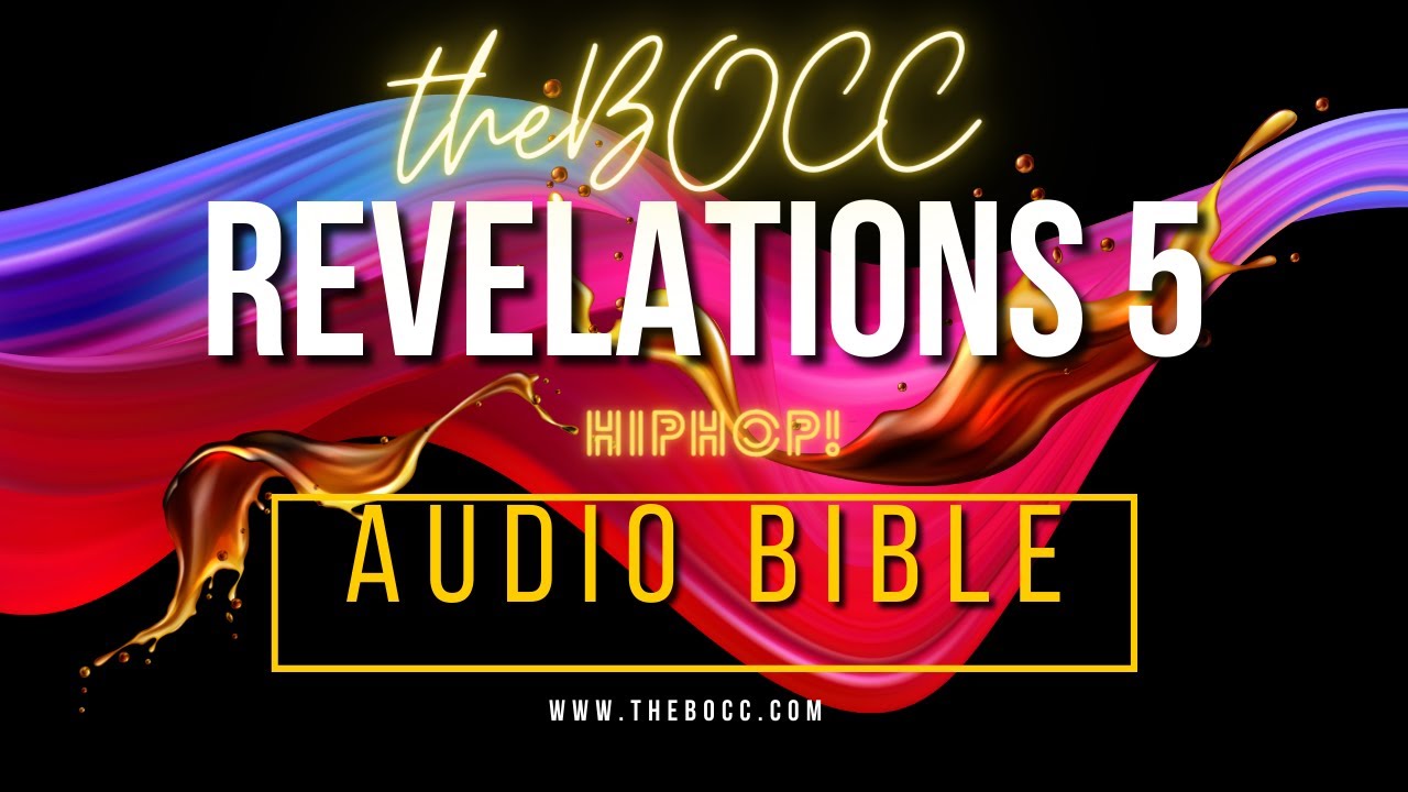 The Holy Bible - Revelation 5 - KJV Dramatized Hip Hop Audio - YouTube