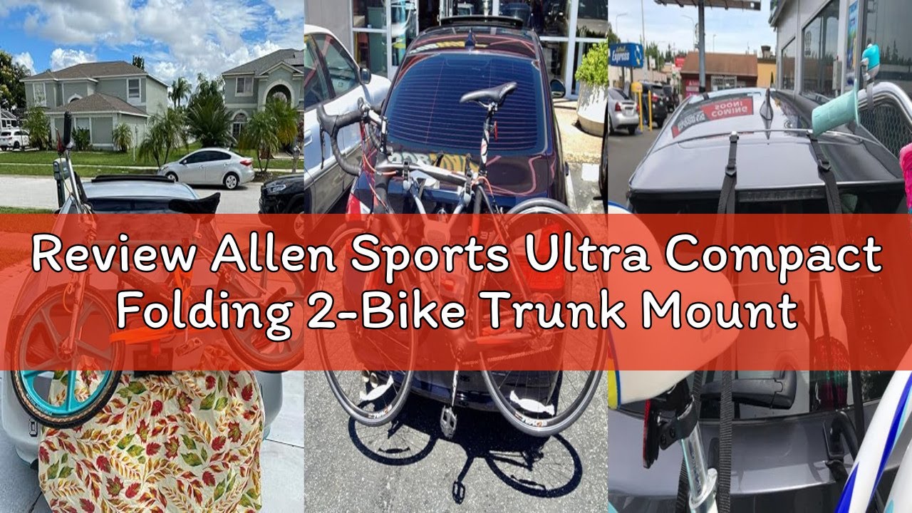 Review Allen Sports Ultra Compact Folding 2-Bike Trunk Mount Rack, Model MT2-B