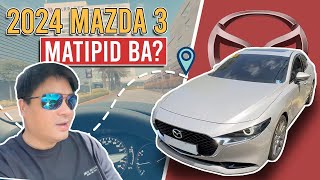 LETS CHECK THE FUEL EFFICIENCY OF THE NEW 2024 MAZDA 3 Problema mapapa ZOOM ZOOM KA !