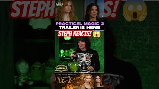 PRACTICAL MAGIC 2 trailer reaction w STEPH INFECTION #horrornews