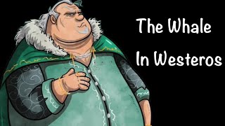 The Fattest Character In Asoiaf