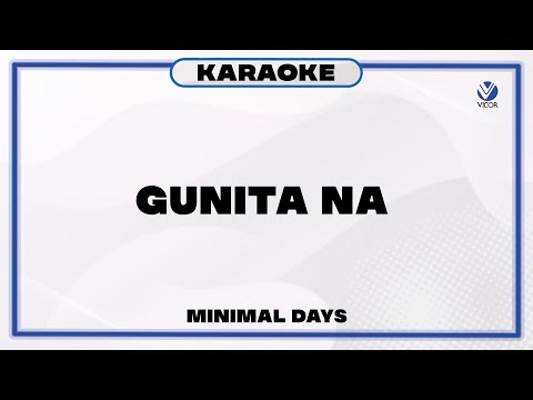 Gunita Na - Minimal Days | Minamahal (Karaoke)
