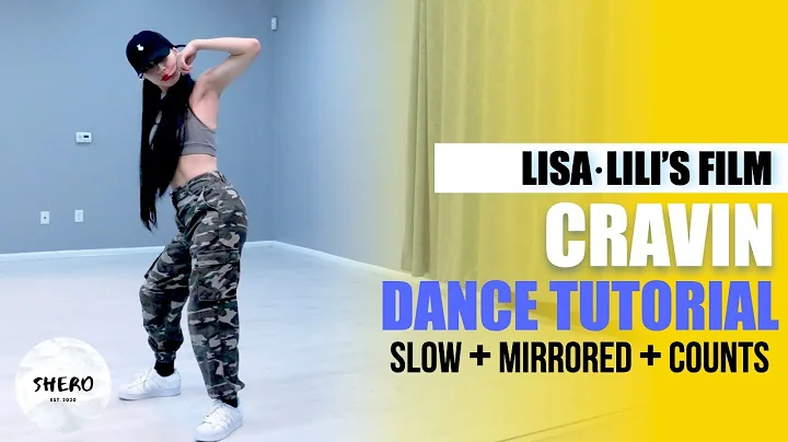Lisa LILI's FILM #2 Cravin Dance Tutorial (Slow + ...