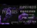 Eclipses For Eyes Bad Weather mp3