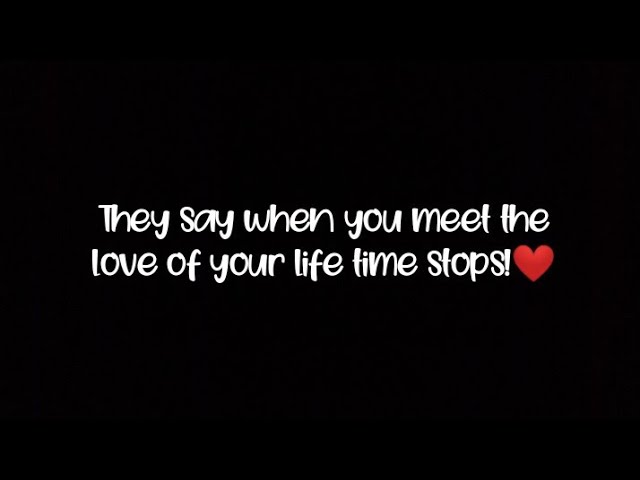 say when you love of your life time stops!! video | heart touching lines❤️ - YouTube