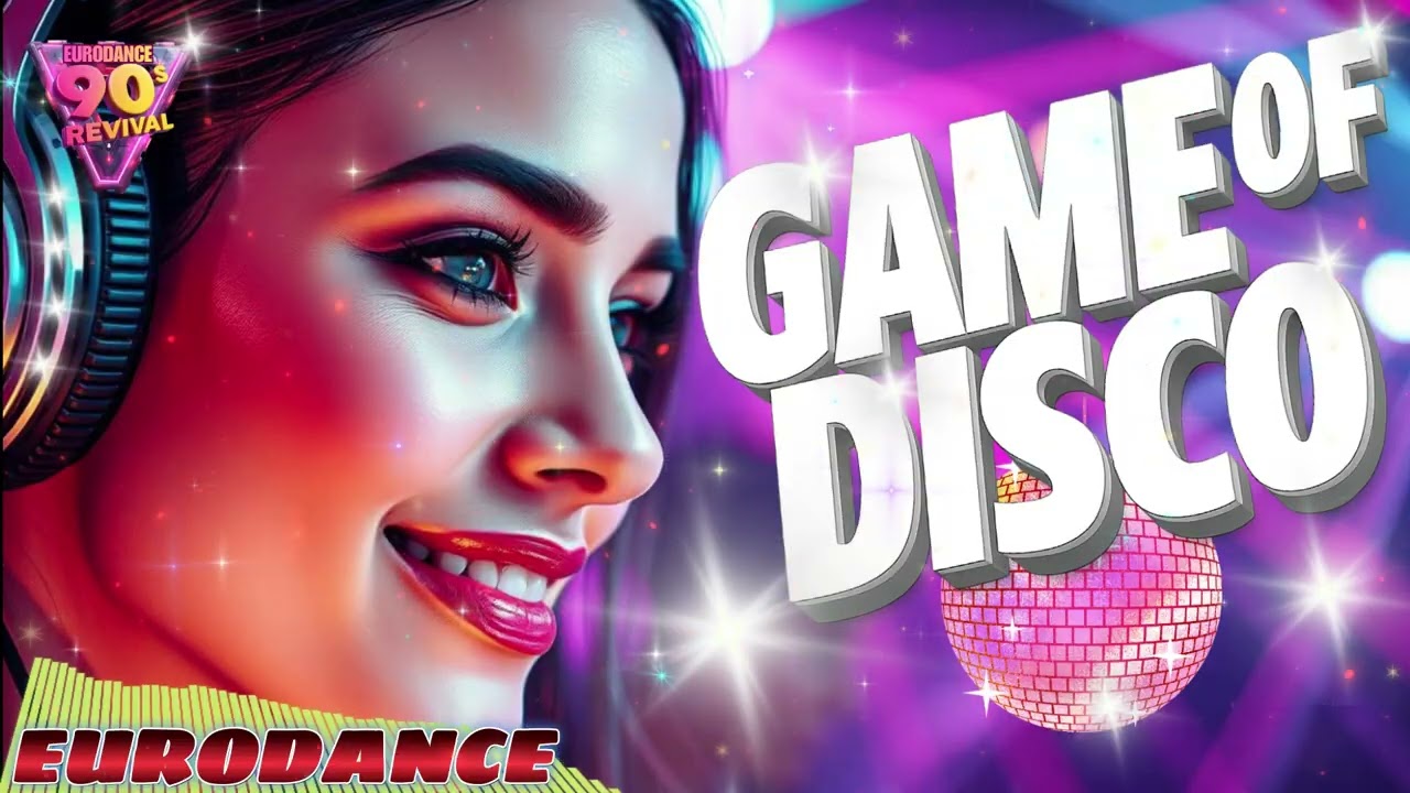 EURODANCE 2025 IS BACK! 🔥 Game of Disco (Dream Revival Track)