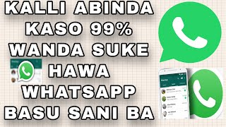 KALLI ABINDA KASO 99% WANDA SUKE HAWA WHATSAPP BASU SANI BA screenshot 3