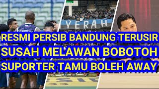 Persib Resmi Terusir Akui Susah Melawan Bobotoh Suporter Tim Tamu Boleh Awaypersibboya