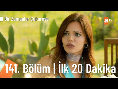 Bir Zamanlar Çukurova 141. Bölüm | İlk 20 Dakika (FİNAL) @BZC