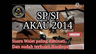 Suara burung Walet SP/SI AKAU 2014 revisi