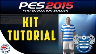 [TTB] PES 2015 - PS4 - QPR KIT TUTORIAL - Edit Mode