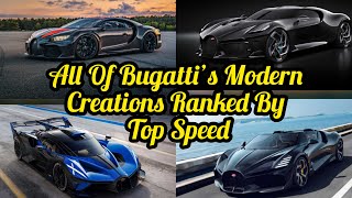 Sports Performance All Of Bugatti’s Modern Creations Ranked By Top Speed