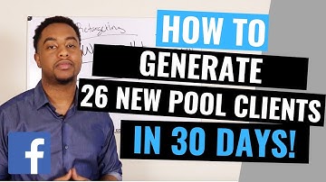 How To Generate 26 New Pool Service Clients In 30 Days Without Direct Mail, Brokers or Cold Calling!