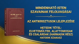 Isten igéje | „Hetedik tétel: Elvetemültek, alattomosak és csalárdak (Harmadik rész)” (Hatodik szakasz)