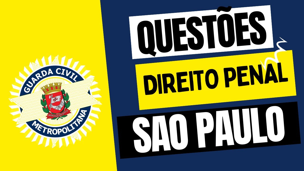 🔴Questões MATADORAS de DIREITO PENAL GCM SÃO PAULO - SP