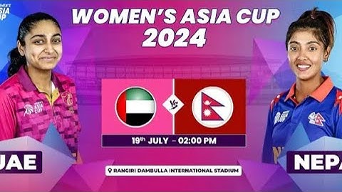 UAE vs NEPAL | ACC Women's Asia Cup 2024 | Match 1 | highlights