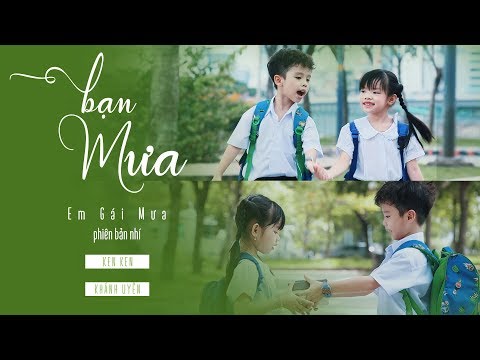Video Bạn Mưa - (Em Gái Mưa phiên bản nhí) khiến dân mạng... - youtube
