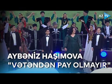 Aybəniz Haşımova - Vətəndən pay olmayır | V “Xarıbülbül” Beynəlxalq Folklor Festivalı