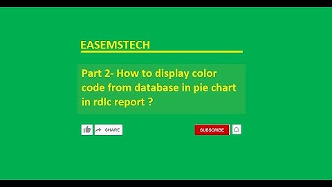 Part 2- How to display color code from database in pie chart in rdlc report ?