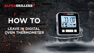 How to Use the Alpha Grillers Instant-Read Digital Thermometer