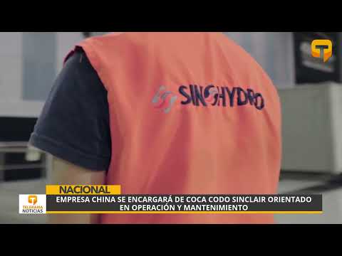 Empresa China se encargará de Coca Codo Sinclair orientado en operación y mantenimiento