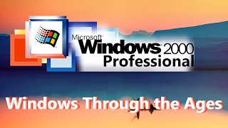 Famous Windows 2000 | Windows Through the Ages Wealth