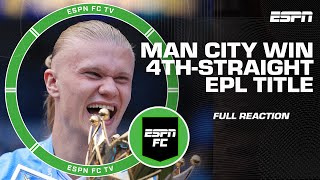 FULL REACTION to Man City winning EPL title  6th EPL championship in last 7 seasons | ESPN FC