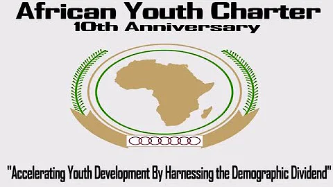 MUST SEE FOR 10th ANNIVERSARY OF THE AFRICAN YOUTH CHARTER