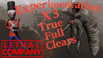 Lethal Company - Experimentation FULLY CLEARED Three Times IN A ROW (ft. the Exp Nutcracker!)