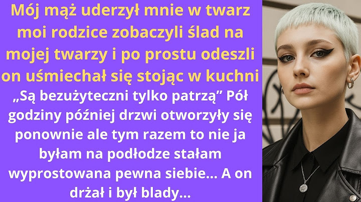 Mój mąż uderzył mnie w twarz. Moi rodzice zobaczyli ślad na mojej twarzy — i po prostu odeszli.