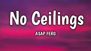 A$AP Ferg - No Ceilings (Lyrics) ft.Lil Wayne, Jay Gwuapo