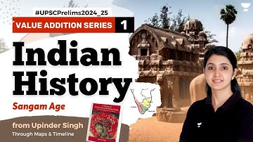 SANGAM AGE | History through Maps from Upinder Singh | UPSC Prelims 2024/25 | Arti Chhawari