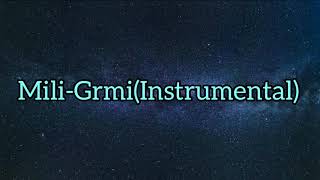 Mili-Grmi(Instrumental)