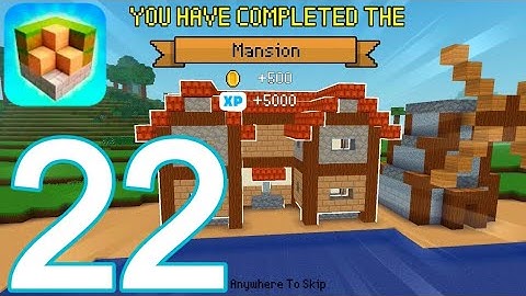 Block Craft 3D: Building Game - Gameplay Walkthrough Part 22 - Mansion (iOS, Android)